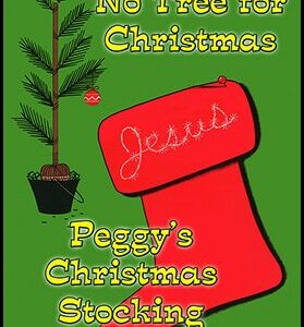 5365 No Tree for Christmas / Peggy's Christmas Stocking