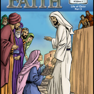 1005 New Testament Volume 05 Faith: Taking God at His Word